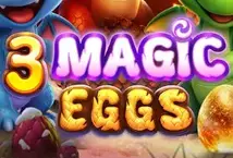3 Magic Eggs